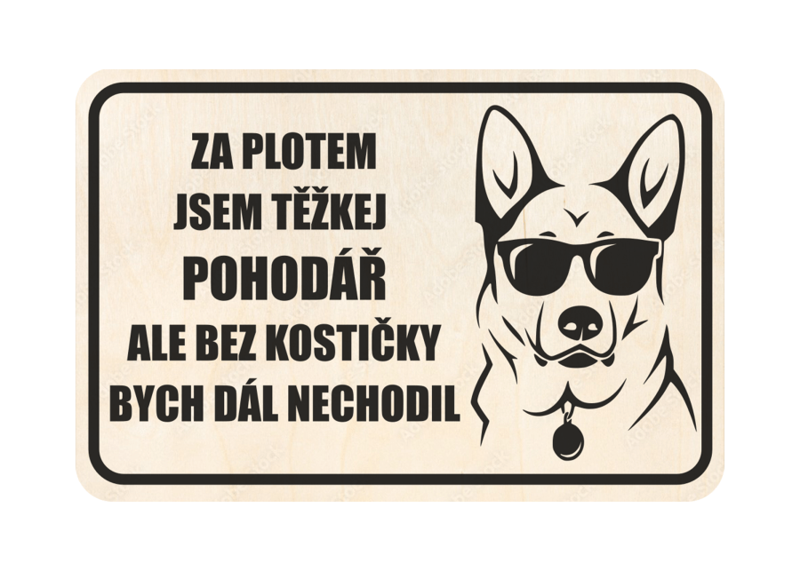 PSÍ CEDULKA - těžkej pohodář